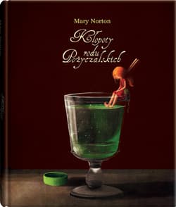 Kłopoty rodu Pożyczalskich - Mary Norton