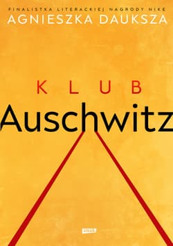 Klub Auschwitz i inne kluby - ebook - Agnieszka Dauksza