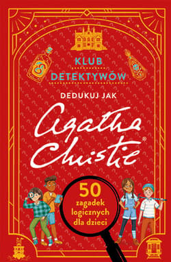 Klub detektywów. Dedukuj jak Agatha Christie - Gareth Moore, Laura Jayne Ayres