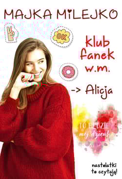 Klub Fanek W.M. Alicja - Majka Milejko