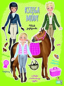 Klub jeździecki. Księga mody - Praca zbiorowa