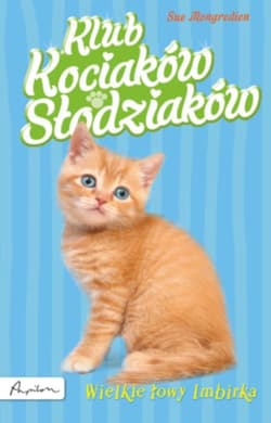 Klub Kociaków Słodziaków Wielkie łowy Imbirka