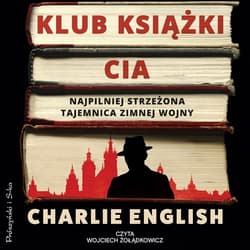 Klub książki CIA. Najpilniej strzeżona tajemnica zimnej wojny - audiobook - Charlie English