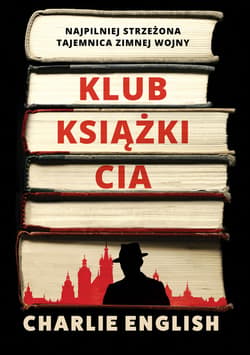 Klub książki CIA. Najpilniej strzeżona tajemnica zimnej wojny - ebook - Charlie English