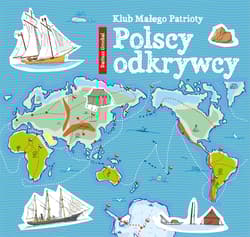 Klub Małego Patrioty Polscy odkrywcy - Dariusz Grochal