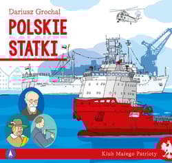 Klub małego patrioty. Polskie statki - Dariusz Grochal