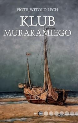 Klub Murakamiego - Piotr Witold Lech
