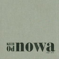 Klub Od nowa 1958-1970 - Praca zbiorowa
