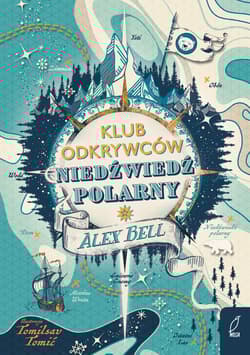 Klub Odkrywców Niedźwiedź polarny - Alex Bell
