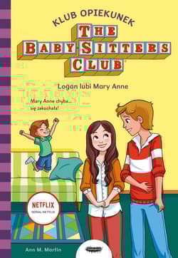 Klub Opiekunek. Logan lubi Mary Anne - Ann M. Martin