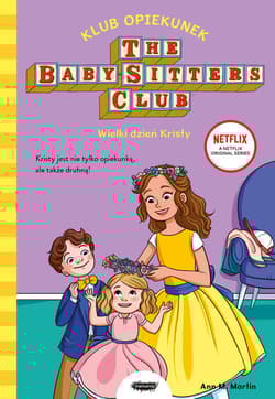Klub Opiekunek Wielki dzień Kristy - Ann M. Martin