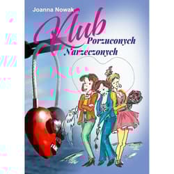 Klub Porzuconych Narzeczonych - Joanna Nowak