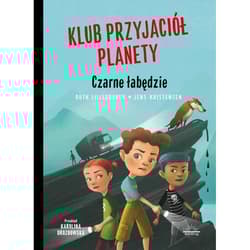 Klub przyjaciół planety Tom 1 Czarne łabędzie - Ruth Lillegraven, Kristensen Jens