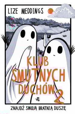 Klub Smutnych Duchów Tom 2