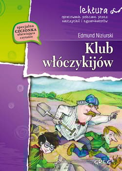 Klub włóczykijów czyli trzynaście przygód stryja Dionizego - Edmund Niziurski