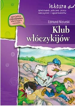 Klub włóczykijów czyli trzynaście przygód stryja Dionizego - Edmund Niziurski