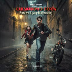 Klub zaginionych tropów. Sprawa Agaty Majewskiej - Bożena Sińczak