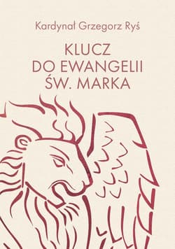 Klucz do Ewangelii św. Marka - ebook - Grzegorz Ryś