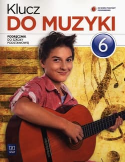 Klucz do muzyki 6 Podręcznik - Smoczyńska Urszula, Jakóbczak-Drążek Katarzyna, Soltysik Agnieszka