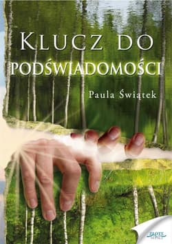 Klucz do podświadomości - audiobook - Paula Świątek