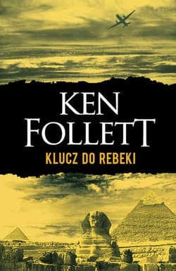 Klucz do Rebeki - Ken Follett