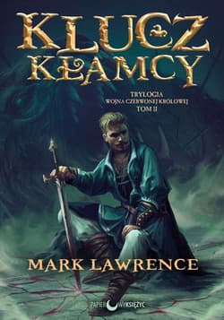 Klucz kłamcy Tom 2 - Mark Lawrence