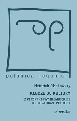 Klucze do kultury Z perspektywy niemieckiej o literaturze polskiej - Heinrich Olschowsky