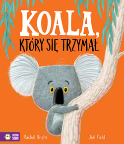 Koala, który się trzymał - Bright Rachel