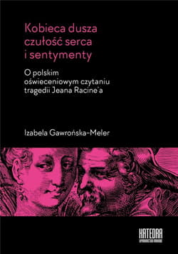 Kobieca dusza czułość serca i sentymenty - Izabela Gawrońska-Meler
