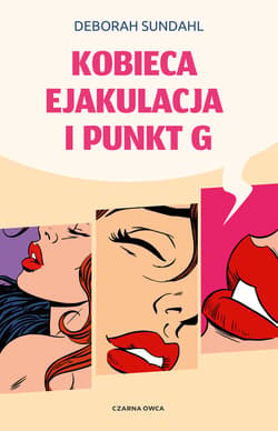 Kobieca ejakulacja i punkt G - ebook - Deborah Sundah