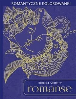 Kobiece sekrety. Romanse - Praca zbiorowa