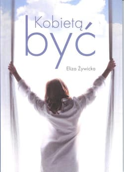 Kobietą być