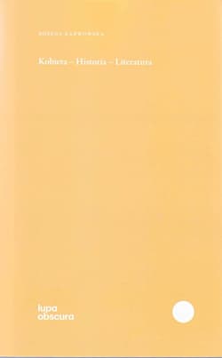 Kobieta historia literatura - Bożena Karwowska