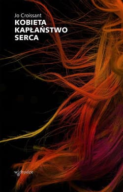 Kobieta Kapłaństwo serca - Jo Croissant