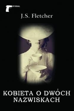 Kobieta o dwóch nazwiskach - J.S. Fletcher