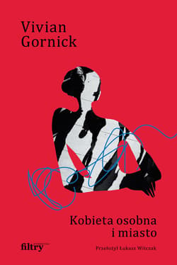 Kobieta osobna i miasto - ebook - Vivian Gornick
