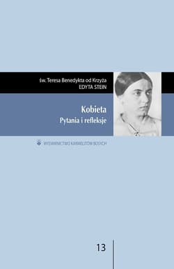 Kobieta Pytania i refleksje - Edyta Stein