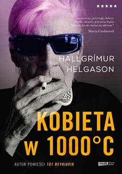 Kobieta w 1000°C. Na podstawie wspomnień Herbjörg Maríi Björnsson  - Hallgrimur Helgason