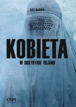 Kobieta w doktrynie islamu - Bill Warner
