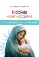 Kobieta w pełni szczęśliwa w.2 - . Anna Maria Pudełko AP
