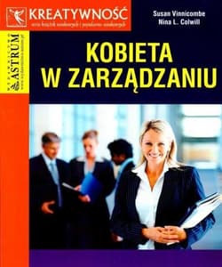 Kobieta w zarządzaniu - Vinnicombe Susan, Colwill Nina L.