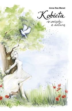 Kobieta w związku z naturą - Anna Ras-Menet