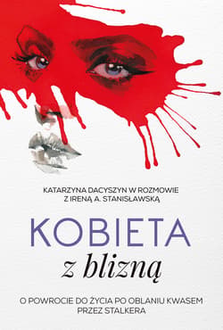 Kobieta z blizną_plik - ebook - Irena Stanisławska, Dacyszyn Katarzyna