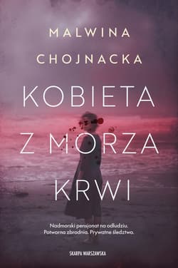 Kobieta z morza krwi - ebook - Malwina Chojnacka
