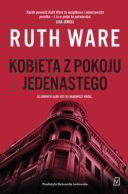 Kobieta z pokoju jedenastego - Ruth Ware