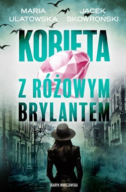 Kobieta z różowym brylantem - Jacek  Skowroński