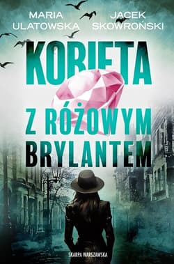 Kobieta z różowym brylantem - Jacek  Skowroński