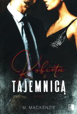 Kobieta z tajemnicą Tom 1 - M. Mackenzie