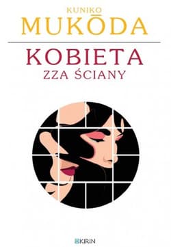 Kobieta zza ściany - Kuniko Mukoda