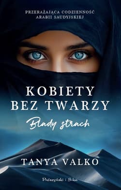 Kobiety bez twarzy. Blady strach - Tanya Valko